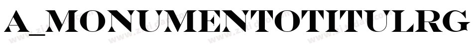 a_MonumentoTitulRg Bold字体转换